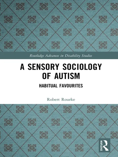 Sensory Sociology of Autism
