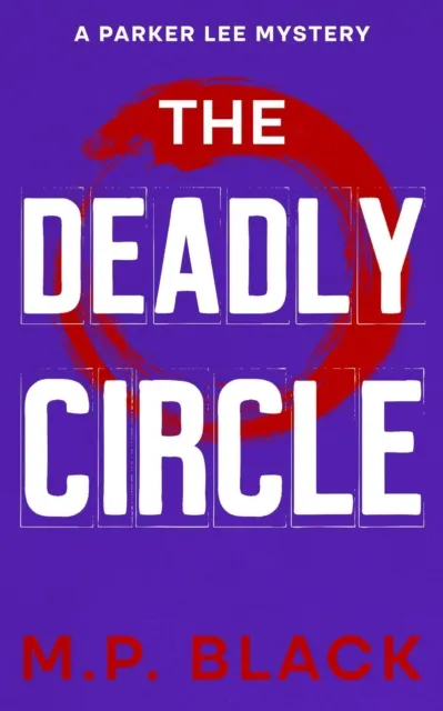 Deadly Circle