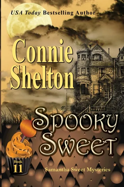 Spooky Sweet: Samantha Sweet Mysteries, Book 11