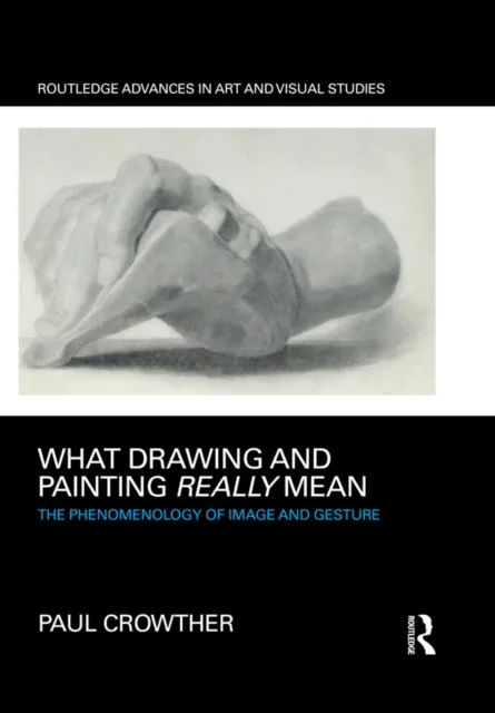 What Drawing and Painting Really Mean