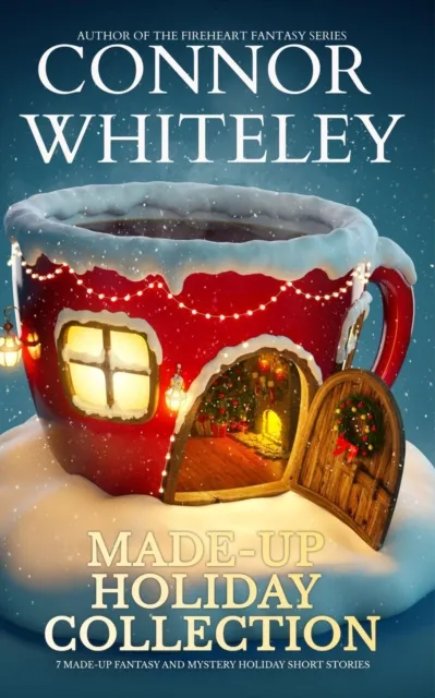 Made-Up Holiday Collection: 7 Made-Up Holiday Fantasy and Mystery Short Stories