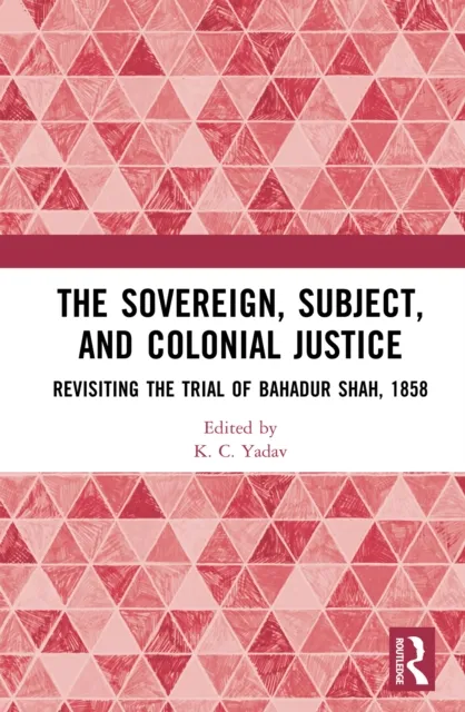 Sovereign, Subject and Colonial Justice