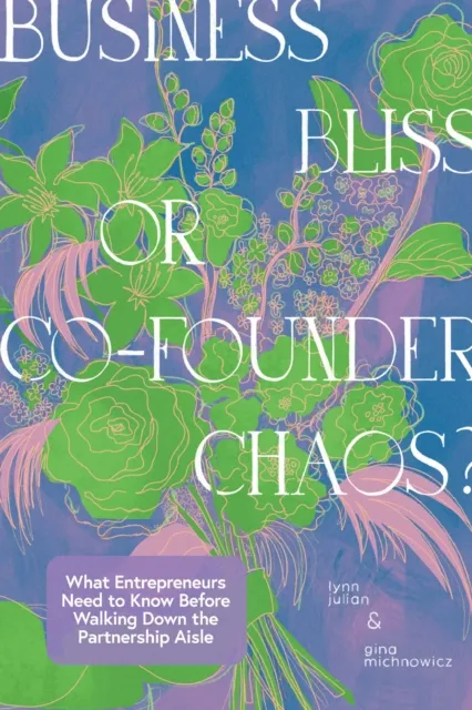 Business Bliss or Co-Founder Chaos?