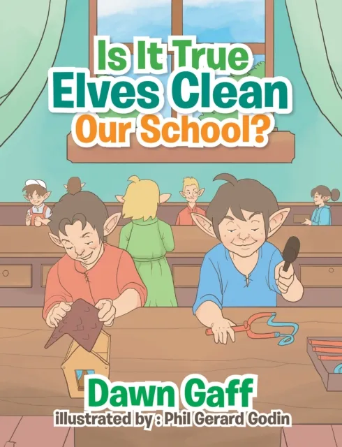 Is It True Elves Clean Our School?