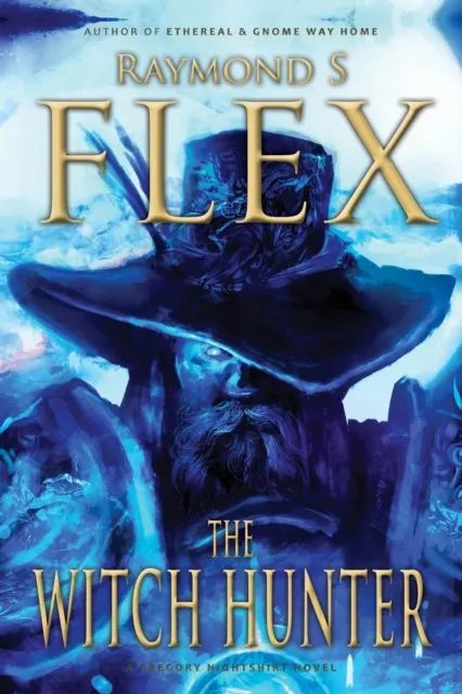 Witch Hunter: A Gregory Nightshirt Novel