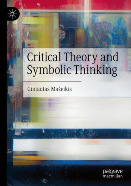 Critical Theory and Symbolic Thinking