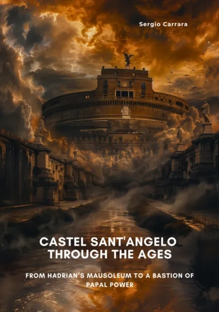 Castel Sant'Angelo Through the Ages
