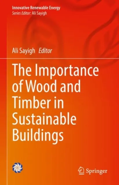 Importance of Wood and Timber in Sustainable Buildings
