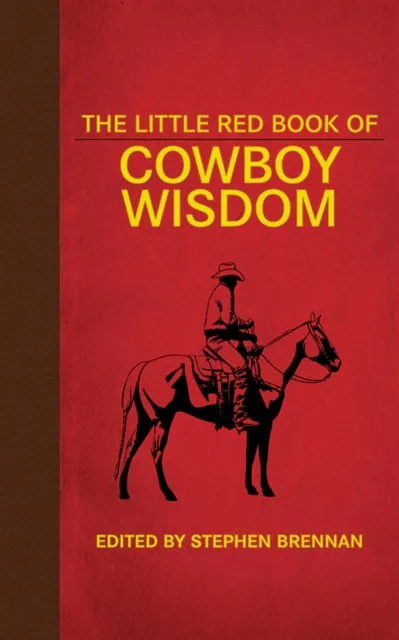 Little Red Book of Cowboy Wisdom