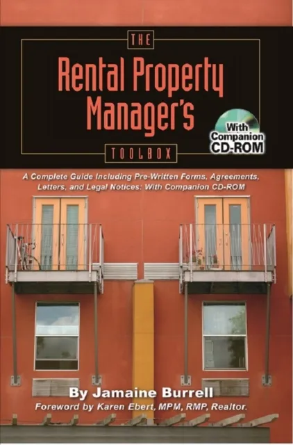 Rental Property Manager's Toolbox  A Complete Guide Including Pre-Written Forms, Agreements, Letters, and Legal Notices: With Companion CD-ROM