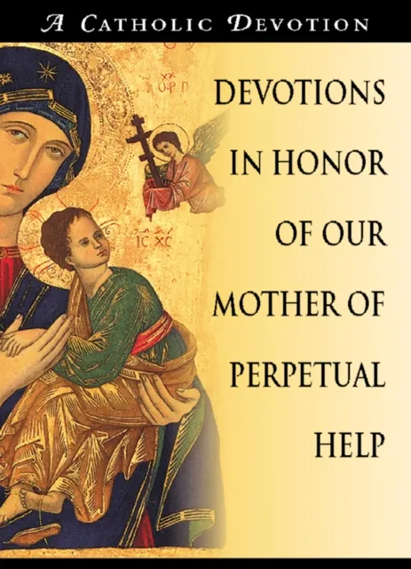 Devotions in Honor of Our Mother of Perpetual Help