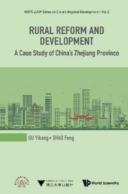 Rural Reform And Development: A Case Study Of China's Zhejiang Province