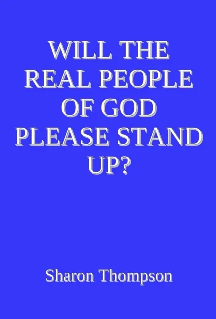 Will the Real People of God Please Stand Up?