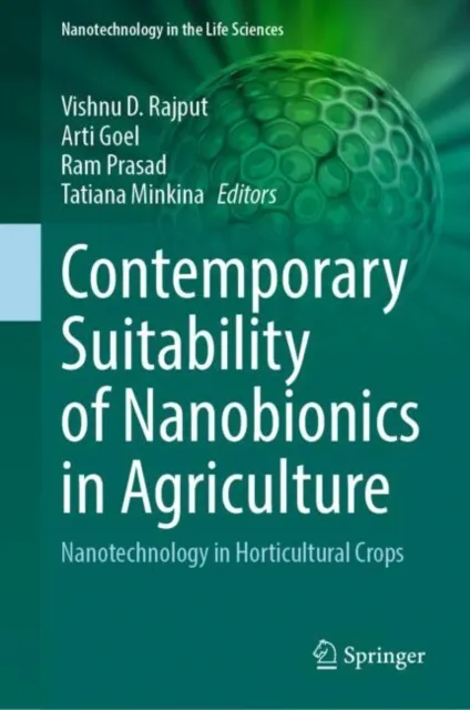 Contemporary Suitability of Nanobionics in Agriculture