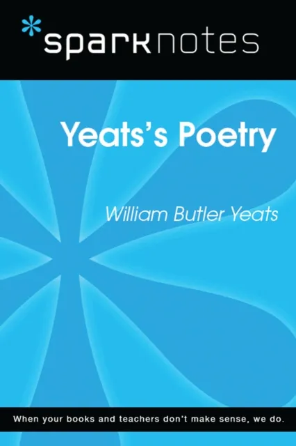 Yeats's Poetry (SparkNotes Literature Guide)