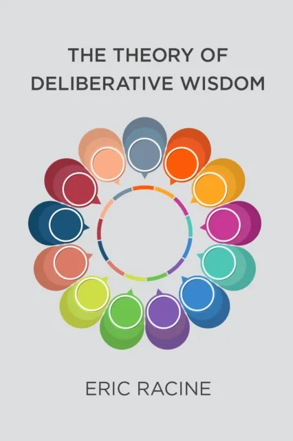 Theory of Deliberative Wisdom