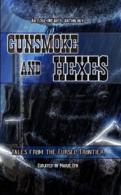 Gunsmoke and Hexes