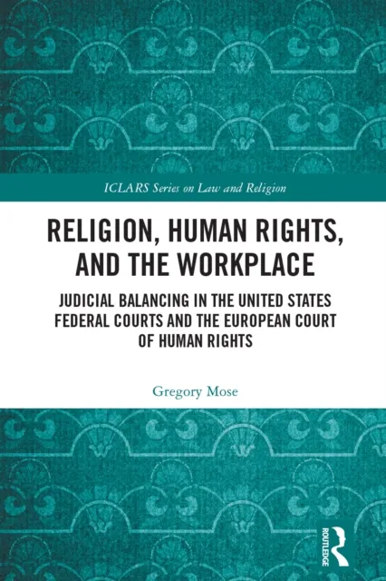 Religion, Human Rights, and the Workplace
