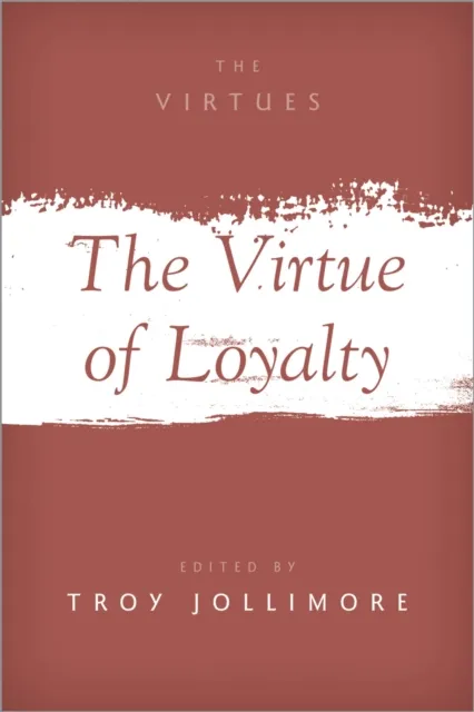 Virtue of Loyalty