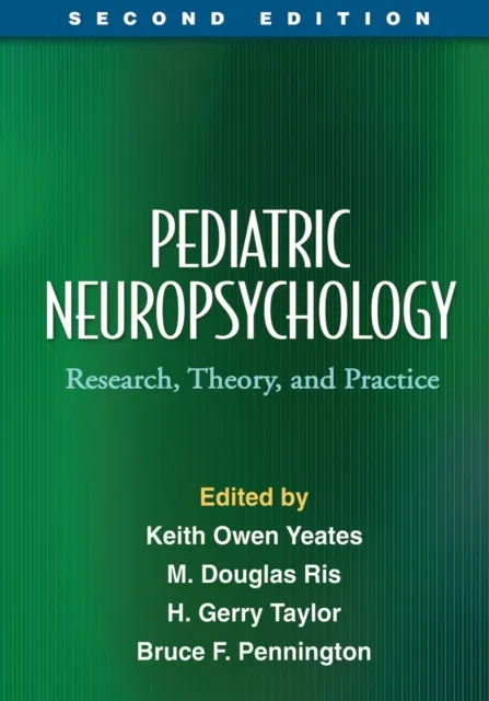 Pediatric Neuropsychology, Second Edition