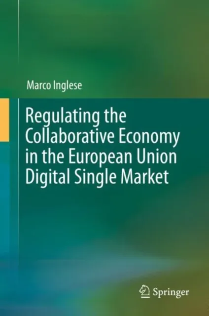 Regulating the Collaborative Economy in the European Union Digital Single Market