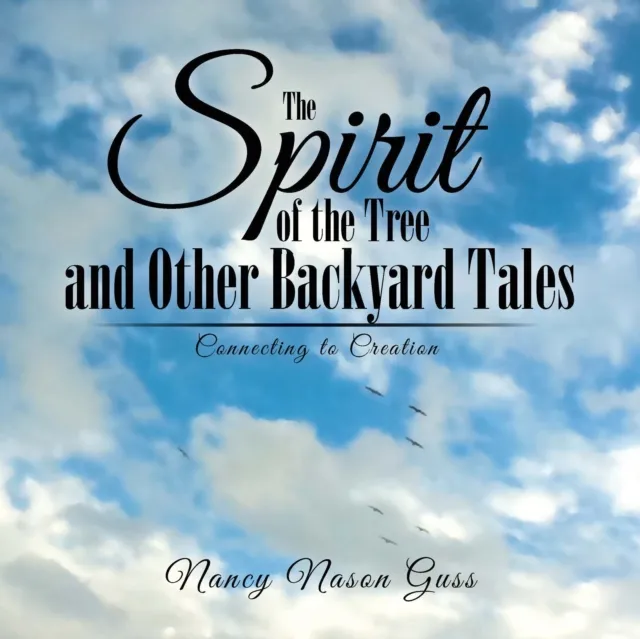 Spirit of the Tree and Other Backyard Tales