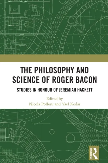Philosophy and Science of Roger Bacon
