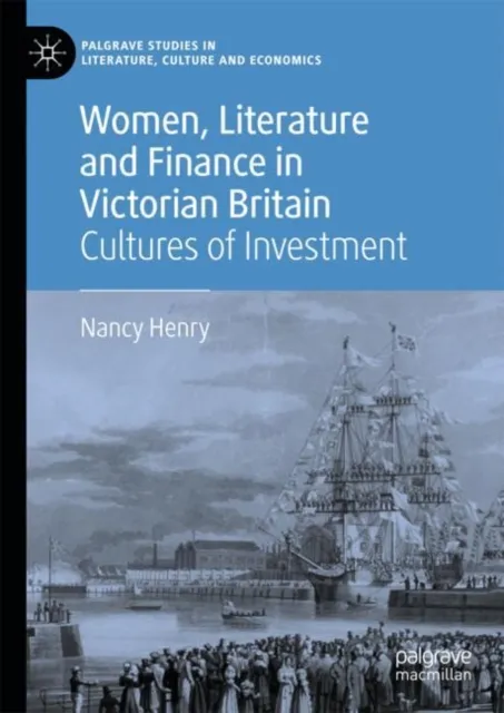 Women, Literature and Finance in Victorian Britain