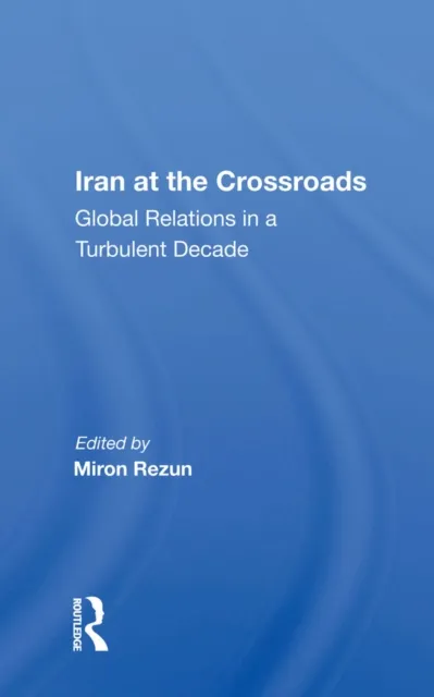 Iran at the Crossroads