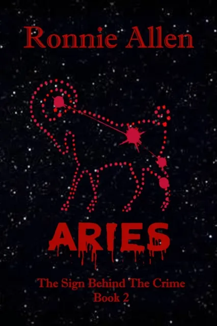 Aries ~ The Sign Behind the Crime ~ Book 2