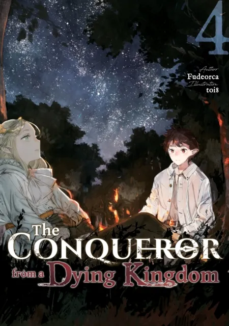Conqueror from a Dying Kingdom: Volume 4
