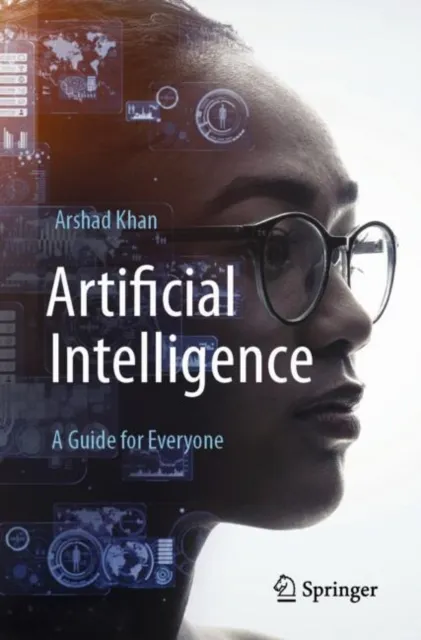 Artificial Intelligence: A Guide for Everyone
