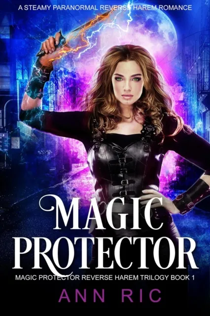 Magic Protector - A Steamy Paranormal Reverse Harem Romance
