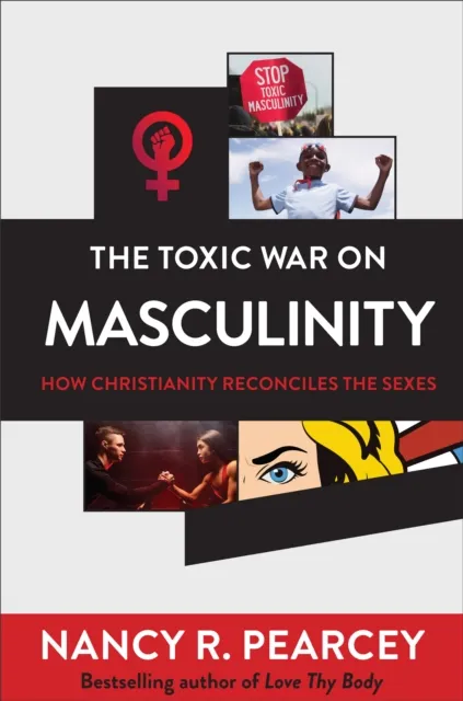 Toxic War on Masculinity