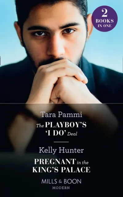 Playboy's 'I Do' Deal / Pregnant In The King's Palace