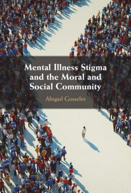 Mental Illness Stigma and the Moral and Social Community