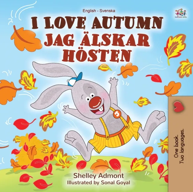 I Love Autumn (English Swedish Bilingual Book)