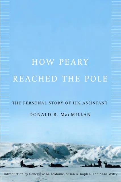 How Peary Reached the Pole