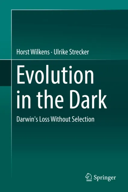 Evolution in the Dark