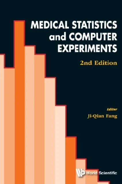 Medical Statistics And Computer Experiments (2nd Edition)