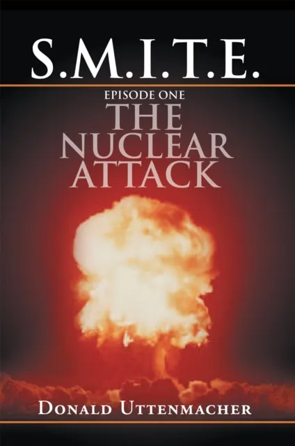 S.M.I.T.E.  Episode One the Nuclear Attack