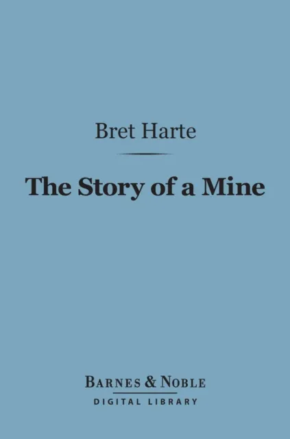 Story of a Mine (Barnes & Noble Digital Library)
