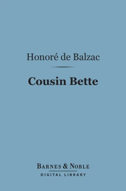 Cousin Bette (Barnes & Noble Digital Library)