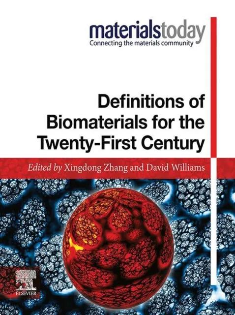 Definitions of Biomaterials for the Twenty-First Century