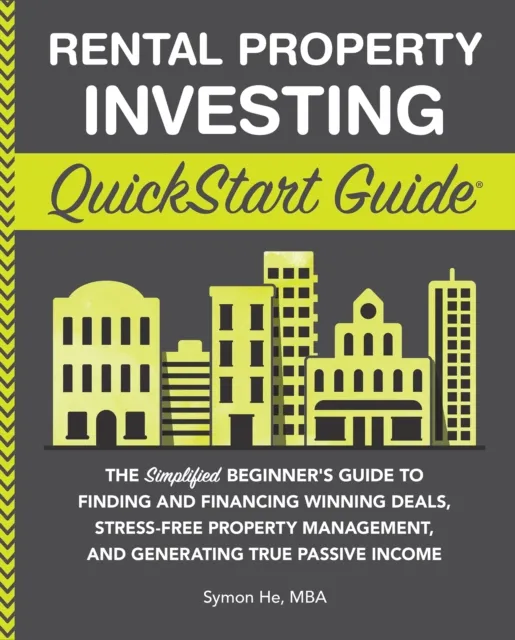 Rental Property Investing QuickStart Guide