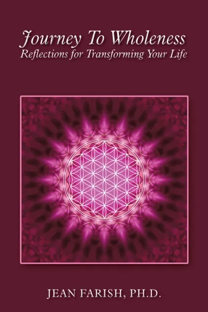 Journey to Wholeness  Reflections for Transforming Your Life