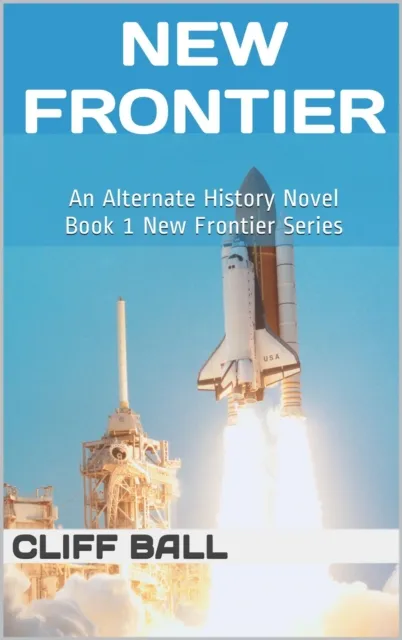 New Frontier: An Alternate History Novel
