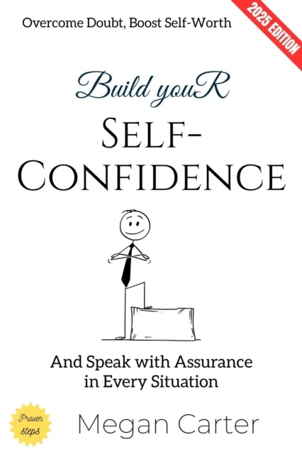 Build Your Self-Confidence: