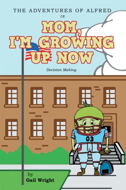 Adventures of Alfred in Mom, I'm Growing up Now