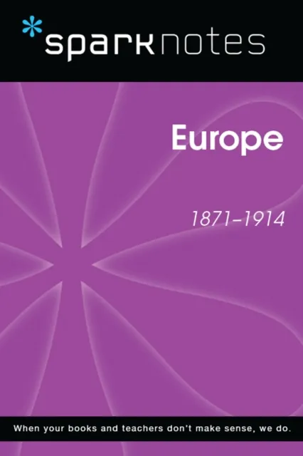 Europe (1871-1914) (SparkNotes History Note)